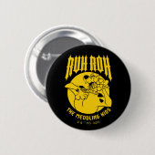 Ruh Roh Scooby-Doo Das Symbol der Medling Kids Button (Vorne & Hinten)