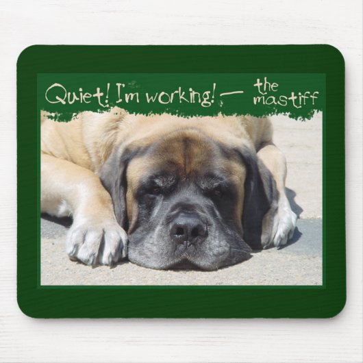 Ruhe bearbeite ich Mastiff Mousepad (Vorne)