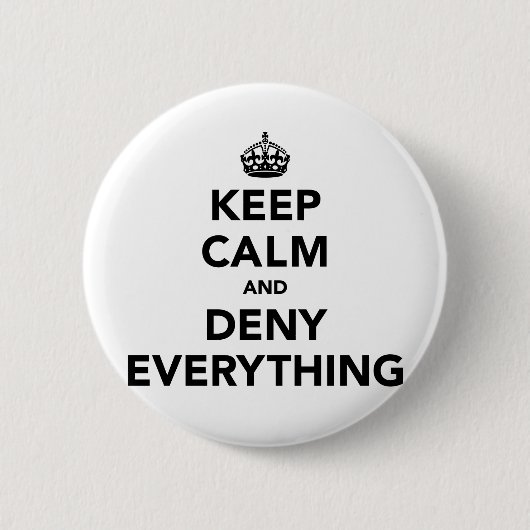 Ruhe behalt und alles verweigern button (Vorderseite)