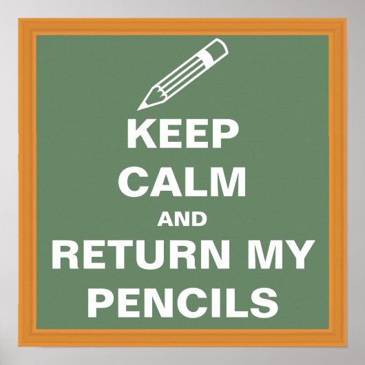 Ruhe behalt und bringe meine Stifte zurück Poster (Vorne)