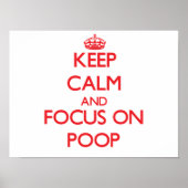 Ruhe behalt und Fokus auf Kack Poster (Vorne)