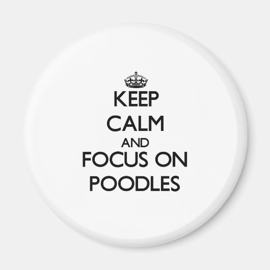 Ruhe behalt und Fokus auf Poodles Magnet (Vorne)