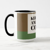 Ruhe behalt und Kaffee machen Tasse (Links)
