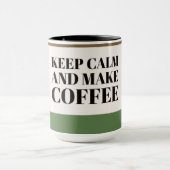 Ruhe behalt und Kaffee machen Tasse (Zentrum)