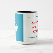 Ruhe behalt und Kaffee machen Tasse (Zentrum)