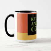 Ruhe behalt und Kaffee machen Tasse (Links)