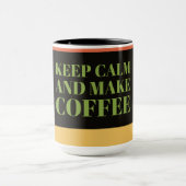 Ruhe behalt und Kaffee machen Tasse (Zentrum)