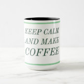 Ruhe behalt und Kaffee machen Tasse (Zentrum)