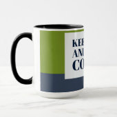 Ruhe behalt und Kaffee machen Tasse (Links)