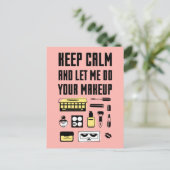 Ruhe behalt und Lass mir, dein Make-up zu machen Postkarte (Stehend Vorderseite)
