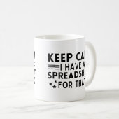 Ruhe behalten habe ich dafür eine Tabelle Kaffeetasse (VorderseiteRechts)