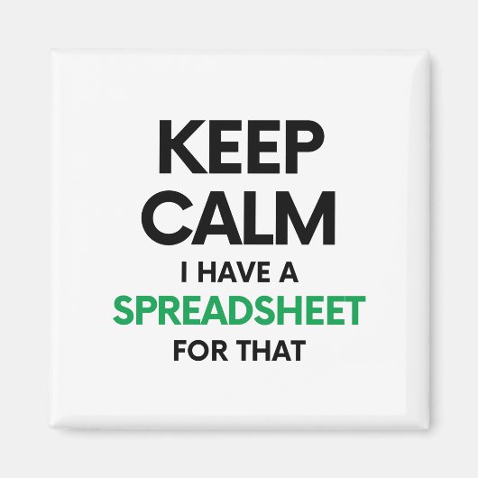 Ruhe behalten habe ich dafür eine Tabelle - Spread Magnet (Vorne)