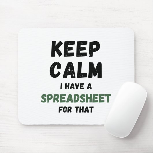 Ruhe behalten habe ich dafür eine Tabelle - Spread Mousepad (Mit Mouse)