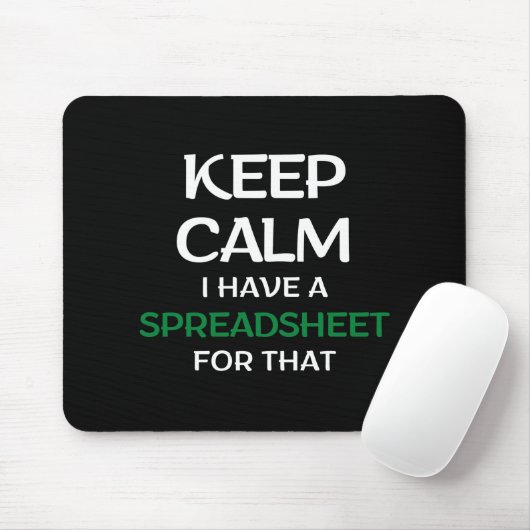 Ruhe behalten habe ich dafür eine Tabelle - Spread Mousepad (Mit Mouse)