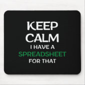 Ruhe behalten habe ich dafür eine Tabelle - Spread Mousepad (Vorne)