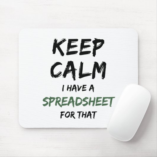 Ruhe behalten habe ich dafür eine Tabelle - Spread Mousepad (Mit Mouse)