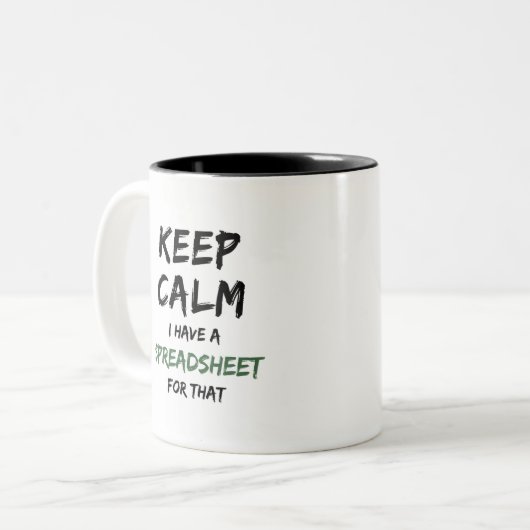 Ruhe behalten habe ich dafür eine Tabelle - Spread Zweifarbige Tasse (Vorderseite Links)