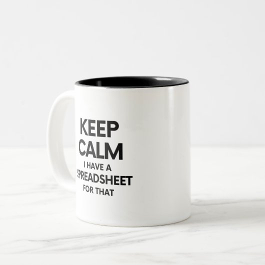 Ruhe behalten habe ich eine Tabellenkalkulation da Zweifarbige Tasse (Vorderseite Links)