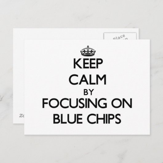Ruhe behalten, indem man sich auf Blue Chips konze Postkarte (Vorne/Hinten)