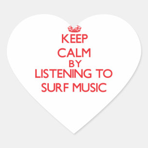 Ruhe behalten, indem man SURF MUSIC hört Herz-Aufkleber