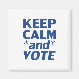 "Ruhe behalten und abstimmen" blau, weiß - Magnet