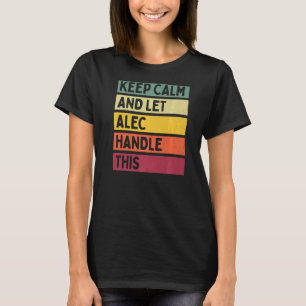 Ruhe behalten und Alec Gelassen dieses Retro-Angeb T-Shirt