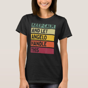Ruhe behalten und Angelo Lass dieses Retro-Zitat T-Shirt