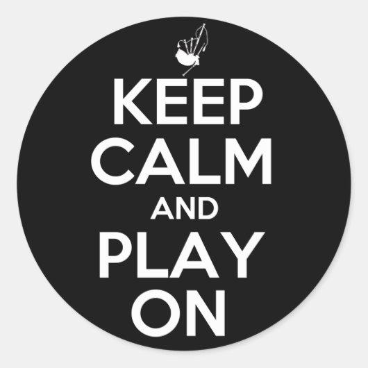 Ruhe behalten und auf Bagpipe spielen Runder Aufkleber (Vorderseite)