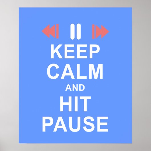 Ruhe behalten und auf das Pause-Button-Symbol blau Poster (Vorne)