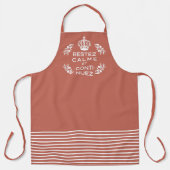 Ruhe behalten und auf Französisch weitermachen Schürze (Vorderseite)