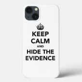 Ruhe behalten und Beweise verbergen Case-Mate iPhone Hülle (Rückseite)