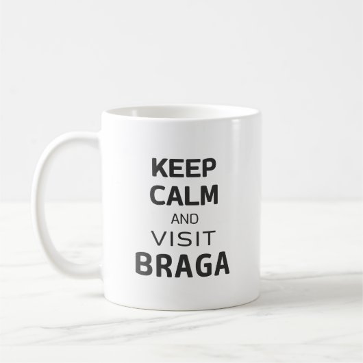 Ruhe behalten und Braga besichtigen Kaffeetasse (Links)