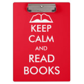 Ruhe behalten und Bücher gelesen Klemmbrett (Vorderseite)