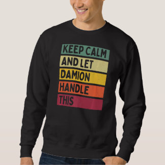 Ruhe behalten und Damion Gelassen dieses Retro-Zit Sweatshirt