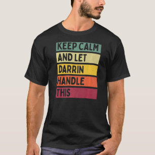 Ruhe behalten und Darrin Gelassen, dieses Retro-Zi T-Shirt