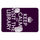 Ruhe behalten und die Bibliothek besuchen - in jed Magnet (Horizontal)