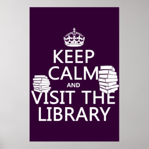 Ruhe behalten und die Bibliothek besuchen - in jed Poster