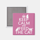 Ruhe behalten und die Katze Gefüttert Magnet (Vorderseite/Rückseite)