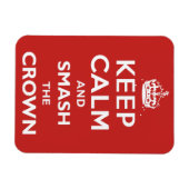 Ruhe behalten und die Krone zerschlagen Magnet (Horizontal)