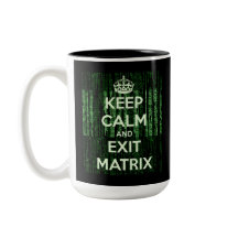 Ruhe behalten und die Matrix-Kaffee-Tasse verlasse
