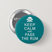 Ruhe behalten und die Schaltfläche Rum übergeben Button (Vorne & Hinten)