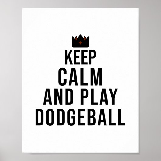 Ruhe behalten und dodgeball spielen poster (Vorne)