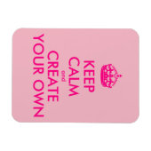 Ruhe behalten und eigene Kreation - Rosa Magnet (Horizontal)