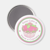 Ruhe behalten und ein Cupcake Magnet haben (Vorderseite/Rückseite)