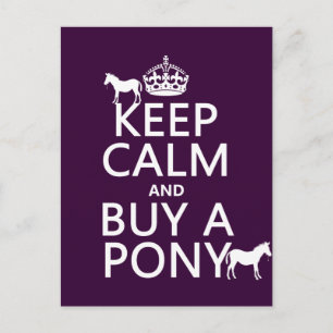 Ruhe behalten und ein Pony kaufen - alle Farben Postkarte