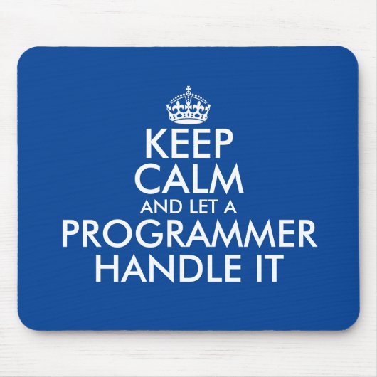 Ruhe behalten und ein Programmierer lasse mit dem Mousepad (Vorne)