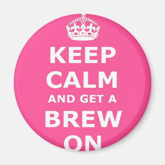 Ruhe behalten und eine Brew-On Magnet (Vorne)