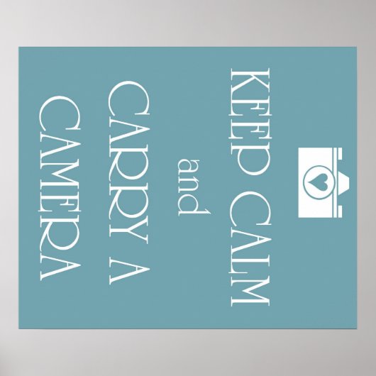 Ruhe behalten und eine Kamera tragen Poster (Vorne)