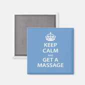 Ruhe behalten und eine Massage erhalten Magnet (Vorderseite/Rückseite)