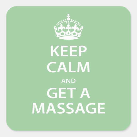 Ruhe behalten und eine Massage erhalten Quadratischer Aufkleber (Vorderseite)